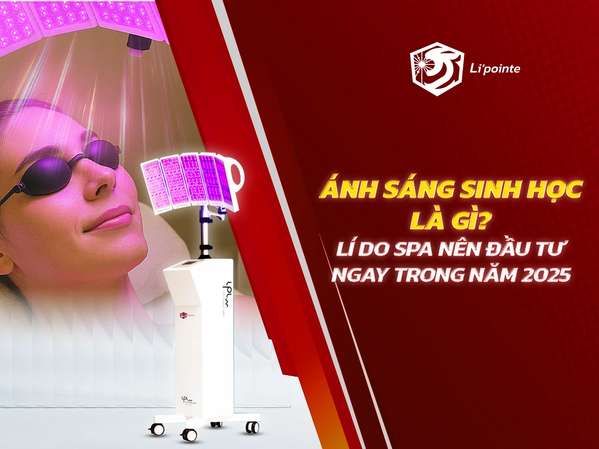 Ánh sáng sinh học là gì? Lợi ích và lý do spa nên đầu tư ngay trong năm 2025